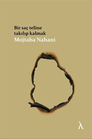 Bir Saç Teline Takılıp Kalmak
