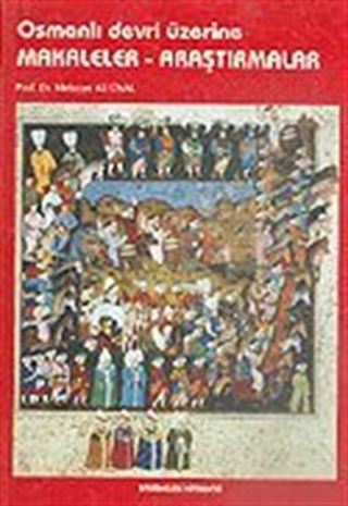 Osmanlı Devri Üzerine Makaleler, Araştırmalar