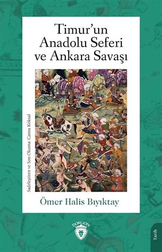 Timur'un Anadolu Seferi ve Ankara Savaşı