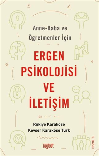 Anne Baba ve Öğretmenler İçin Ergen Psikolojisi ve İletişim