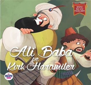 Ali Baba ve Kırk Haramiler / Resimli Baş Ucu Masallarım