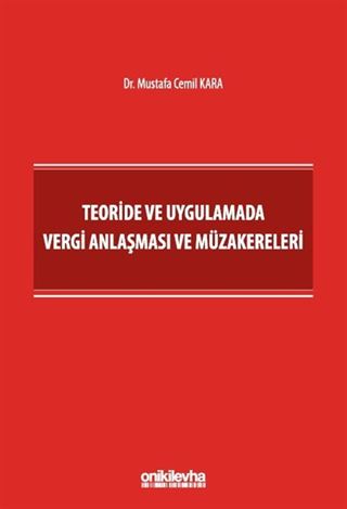 Teoride ve Uygulamada Vergi Anlaşması ve Müzakereleri