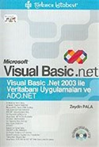 Visual Basic.Net 2003 ile Veritabanı Uygulamaları ve ADO.NET