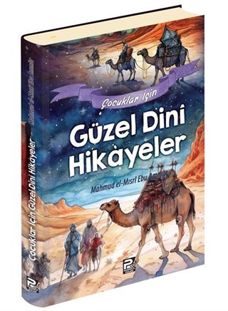Çocuklar İçin Güzel Dinî Hikâyeler