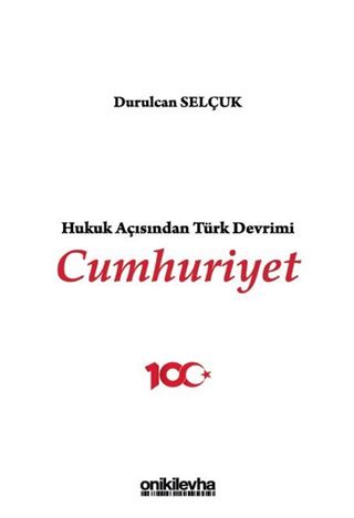 Hukuk Açısından Türk Devrimi: Cumhuriyet