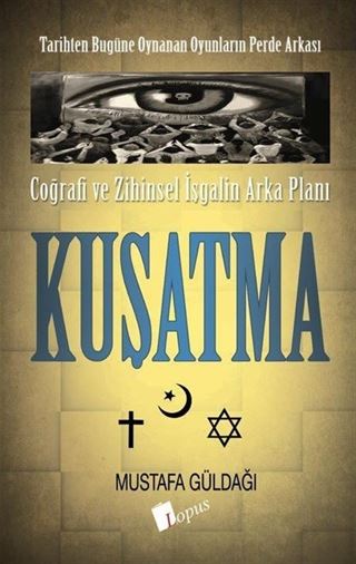 Coğrafi ve Zihinsel İşgalin Arka Planı - Kuşatma
