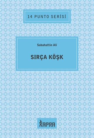 Sırça Köşk / 14 Punto Serisi