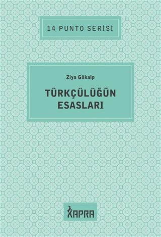 Türkçülüğün Esasları / 14 Punto Serisi
