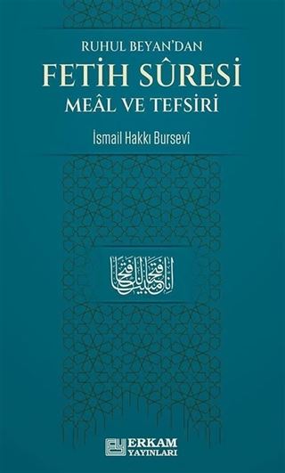 Ruhul Beyan'dan Fetih Suresi Meal ve Tefsiri