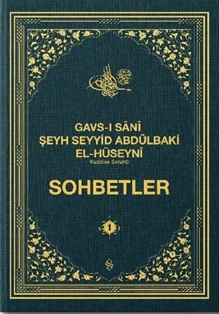 Gavsı Sani Şeyh Seyyid Abdülbaki El-Hüseyni (k.s.) Sohbetler 1