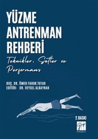 Yüzme Antrenman Rehberi: Teknikler Setler ve Performans