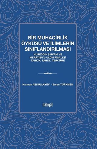 Bir Muhacirlik Öyküsü ve İlimlerin Sınıflandırılması