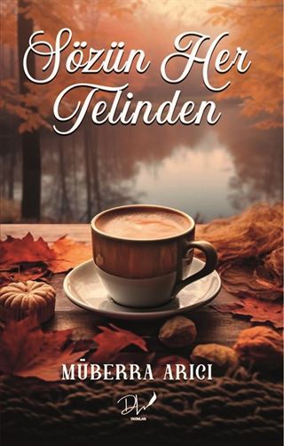 Sözün Her Telinden