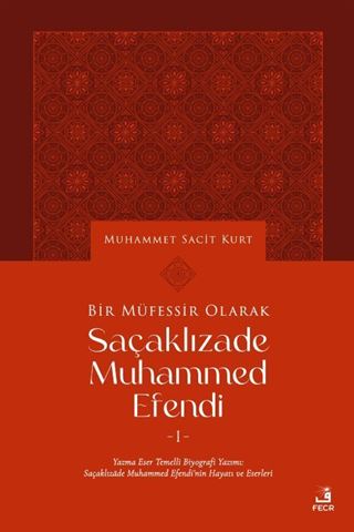 Bir Müfessir Olarak Saçaklızade Muḥammed Efendi