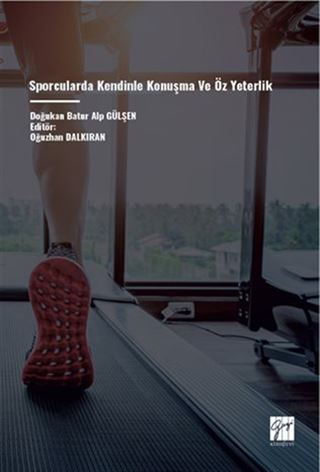 Sporcularda Kendinle Konuşma ve Öz Yeterlik