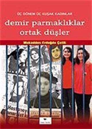 Demir Parmaklıklar Ortak Düşler