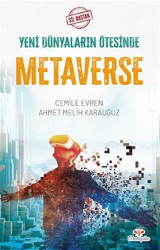 Yeni Dünyaların Ötesinde Metaverse
