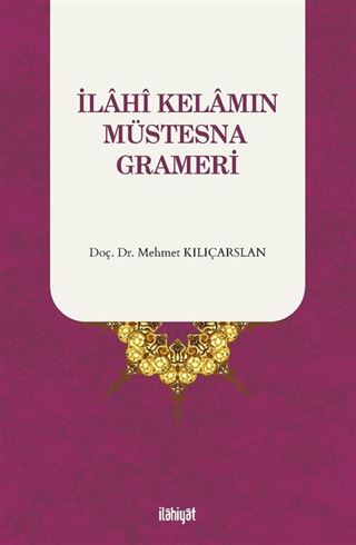 İlahi Kelamın Müstesna Grameri
