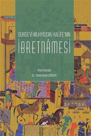 Bursevî Muhyiddîn Halîfe'nin İbretnamesi