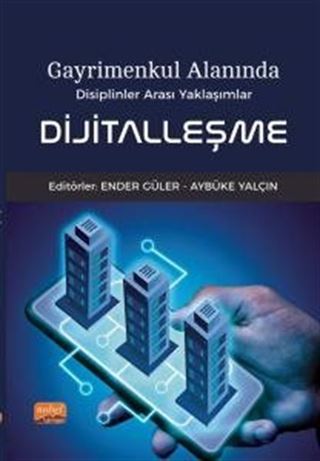 Gayrimenkul Alanında Disiplinler Arası Yaklaşımlar Dijitalleşme