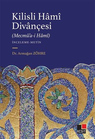 Kilisli Hamî Divançesi (Mecmû'a-i Hamî)