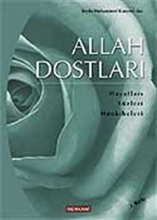 Allah Dostları / Hayatı-Sözleri Menkıbeleri