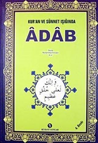 Adab / Kur'an ve Sünnet Işığında