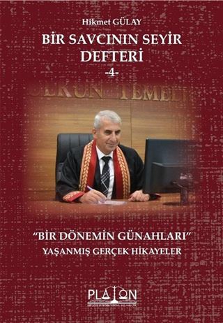 Bir Savcının Seyir Defteri 4 / Bir Dönemin Günahları
