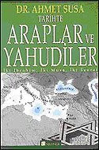 Tarihte Araplar ve Yahudiler İbrahim, İki Musa, İki Tevrat