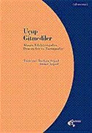 Uçup Gitmediler