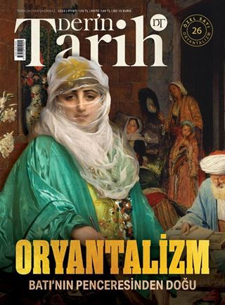 Derin Tarih Özel Sayı: 26 Oryantalizm