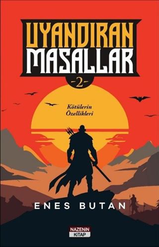 Uyandıran Masallar 2 / Kötülerin Özellikleri