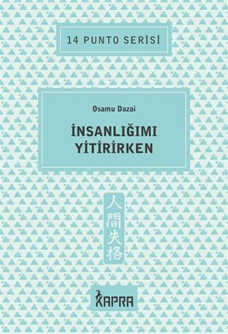 İnsanlığımı Yitirirken / 14 Punto Serisi