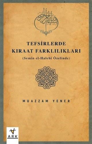 Tefsirlerde Kıraat Farklılıkları (Semîn el-Halebî Özelinde)