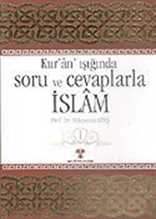 Kur'an Işığında Soru ve Cevaplarla İslam (6 Cilt)
