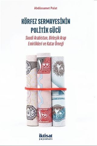 Körfez Sermayesinin Politik Gücü