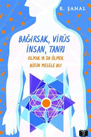 Bağırsak, Virüs, İnsan, Tanrı