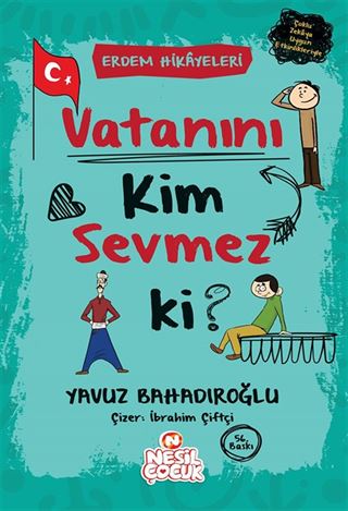 Vatanını Kim Sevmez ki?