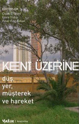 Kent Üzerine
