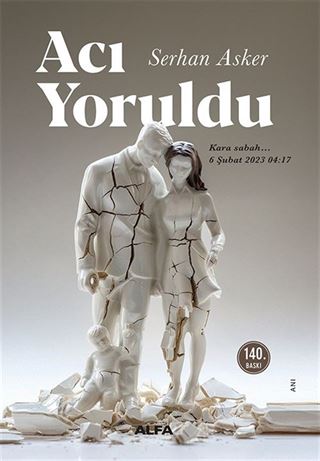 Acı Yoruldu