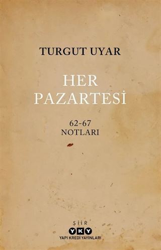 Her Pazartesi /1962-67 Notları