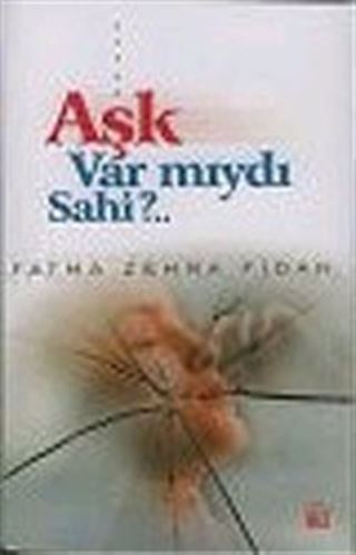 Aşk Var mıydı Sahi?