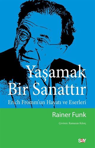 Yaşamak Bir Sanattır