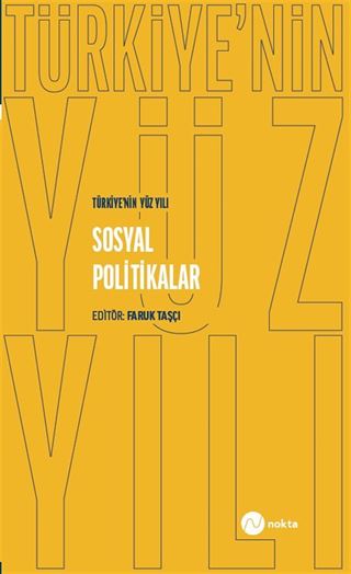 Türkiye'nin Yüz Yılı - Sosyal Politikalar