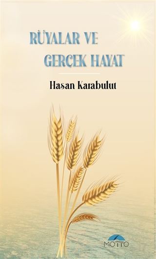 Rüyalar ve Gerçek Hayat