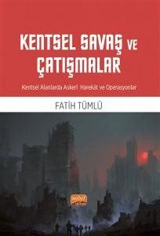 Kentsel Savaş ve Çatışmalar