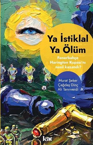 Ya İstiklal Ya Ölüm