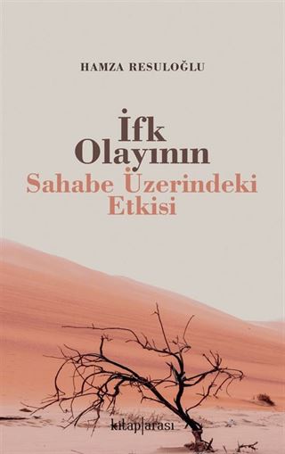 İfk Olayının Sahabe Üzerindeki Etkisi