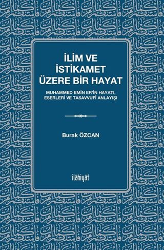 İlim ve İstikamet Üzere Bir Hayat