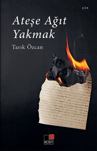 Ateşe Ağıt Yakmak